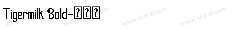 Tigermilk Bold字体转换